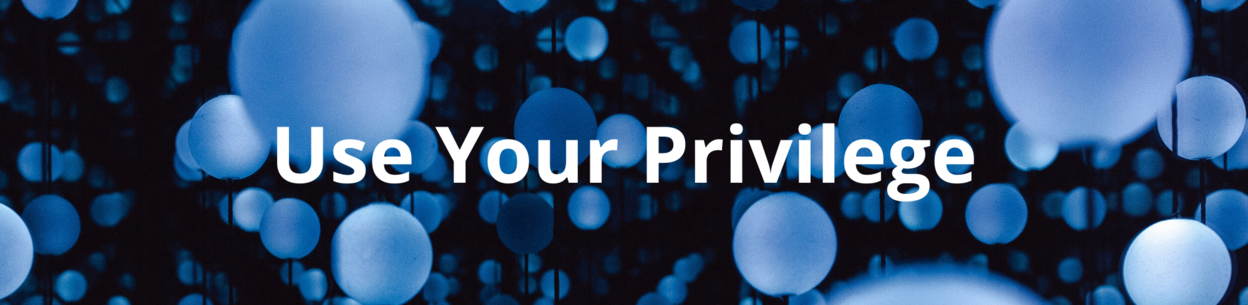 Understand your privilege | Hive Learning